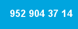 952 904 37 14